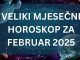 VELIKI MJESEČNI HOROSKOP ZA FEBRUAR: Evo kome se mijenja život iz korijena, a KO ĆE DOBITI PARE