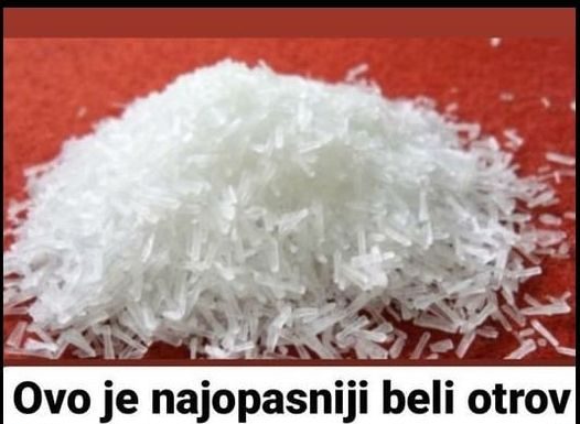 Ovo je najopasniji beli otrov koji jedemo svaki dan, a nije šećer ni so!!!