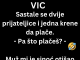 VIC DANA: Sastale se dvije prijateljice