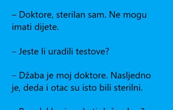 VIC DANA: Došao čovjek kod doktora