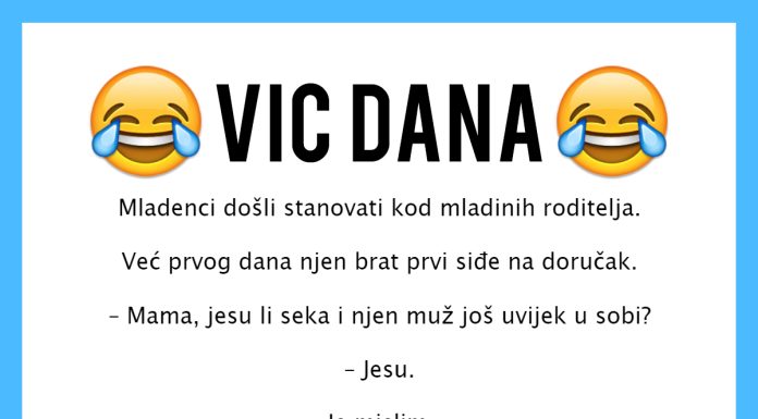 VIC DANA: Mladenci došli stanovati kod mladinih roditelja