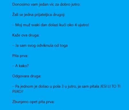 VIC DANA: Žale se prijateljice