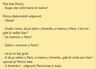 VIC DANA: Perice koga više voliš mene ili mamu?