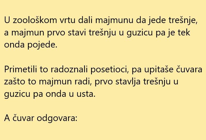 VIC DANA: Majmun proba trešnju