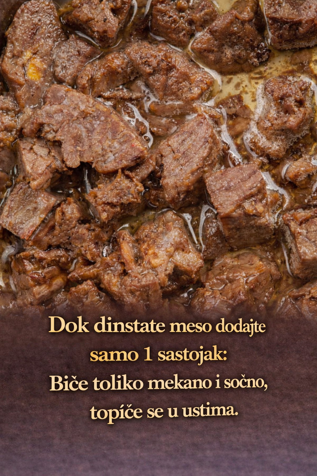 Dok dinstate meso dodajte samo 1 sastojak: Biće toliko mekano i sočno, topiće se u ustima - featured image Dok dinstate meso dodajte samo 1 sastojak: Biće toliko mekano i sočno, topiće se u ustima - featured image