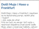 VIC DANA: Došli Mujo i Haso u Frankfurt